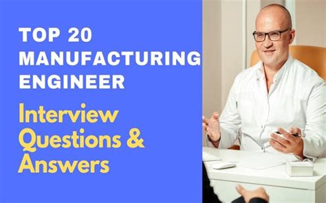 Top 20 Manufacturing Engineer Interview Questions And Answers 2025