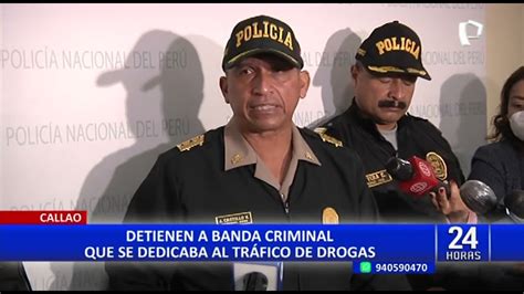 Callao Detienen A Banda Criminal Que Se Dedicaba Al TrÁfico De Drogas Youtube