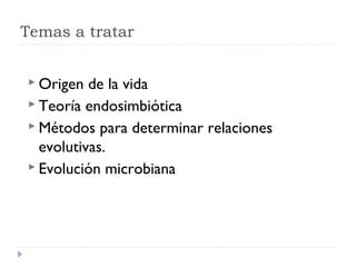 Origen de la vida y evolución microbiana PPT