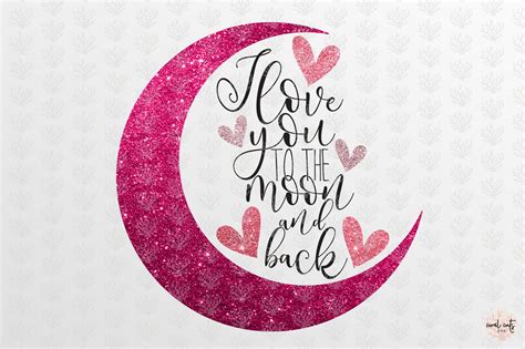 I Love You To The Moon And Back Love Svg Eps Dxf Png By Coralcuts