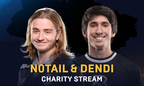 Dendi And N0tail Are Doing A Charity Stream For Ukraine One Esports