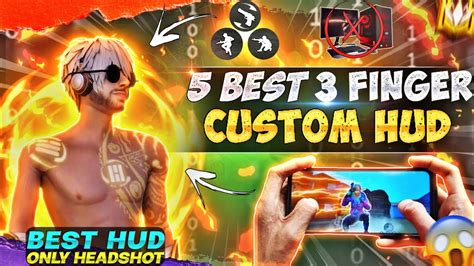 Top 5 Best Custom Hud In 3 Finger Claw Free Fire 3 Finger Custom Hud