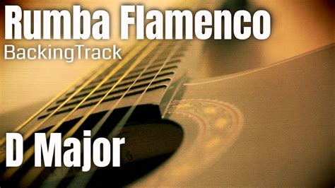 Spanish Flamenco Rumba Guitar Backing Track D Major Youtube