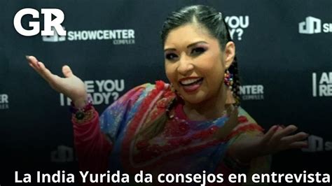 La India Yuridia En Entrevista Youtube