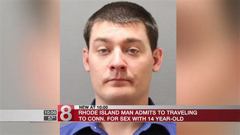 Rhode Island Man Admits To Traveling To Ct For Sex With 14 Year Old