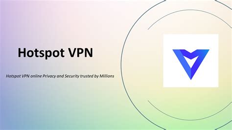 Ppt Stay Safe And Secure With Hotspot Vpn App Powerpoint Presentation