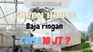 Cara Membuat Greenhouse Menggunakan Baja Ringan Doovi