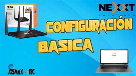 configuración básica del router NEXXT NEBULA 300 PLUSS actualizado 2020