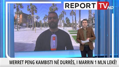 Report TV Merret peng një person në Durrës dhe i marrin 1 mln lekë