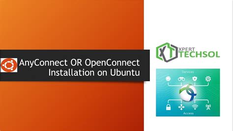 Anyconnect Or Openconnect Vpn Installation On Ubuntu Youtube