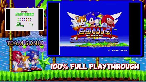 Sonic Classic Heroes Rom Hack Team Sonic All Sol Emeralds And Chaos