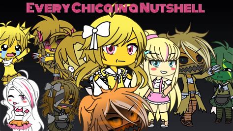 Every Chica In A Nutshell Glmv Fnaf Youtube