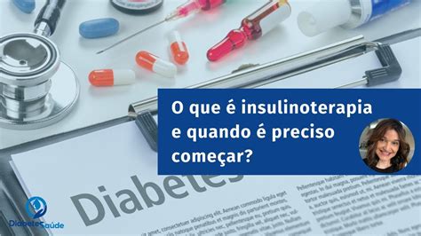 O Que É Insulinoterapia - O que é a insulinoterapia e quando é preciso começar? - YouTube