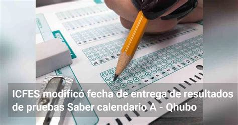 Icfes Modific Fecha De Entrega De Resultados De Pruebas Saber