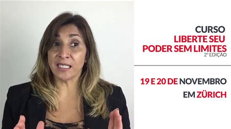 Curso Liberte Seu Poder Sem Limites Edi O Youtube