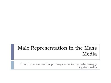 Male Representation In The Mass Media