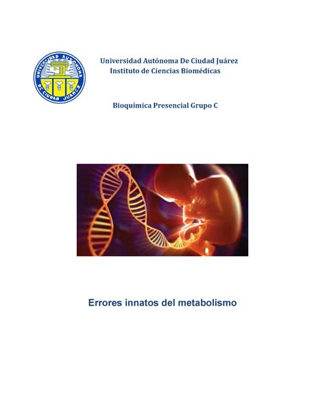 Errores innatos del metabolismo Bioquímica UACJ Studocu