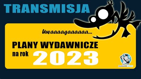 Plany Wydawnicze Lucky Duck Games Na 2023 Transmisja Live PN