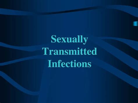 Ppt Sexually Transmitted Infections Powerpoint Presentation Free