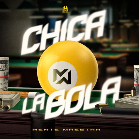 Chica La Bola Album By Grupo Mente Maestra Spotify