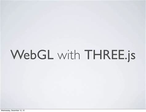 Webgl And Threejs