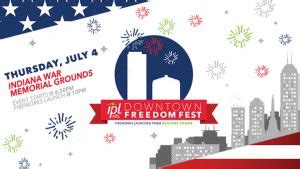 IPL Downtown Freedom Fest Indiana War Memorials Foundation