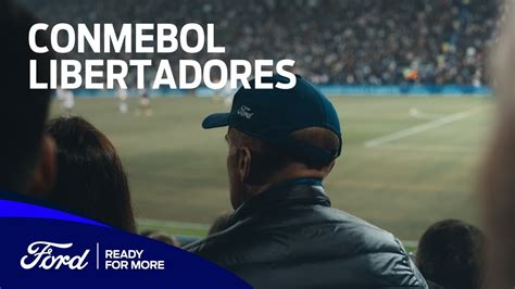 Ford CONMEBOL Libertadores YouTube