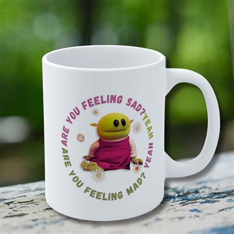 Are You Feeling Sad Nanalan Mona Coffee Mug Are You Feeling Sad Nanalan