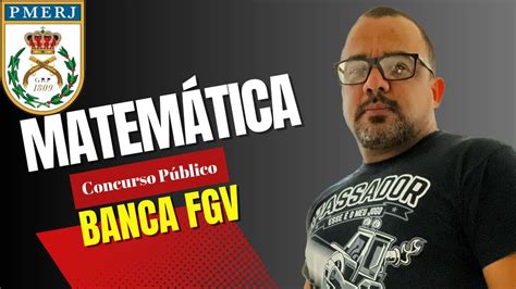 Matemática Básica Banca FGV Concurso PMERJ e CBMERJ YouTube