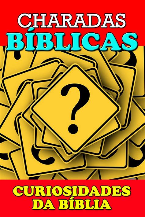 Charadas B Blicas Desafios Biblicos Brincadeiras B Blicas