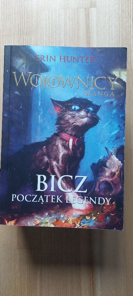 Erin Hunter Bicz Pocz Tek Legendy Wojownicy Manga Warszawa Kup