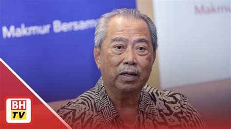 Muhyiddin Nafi BERSATU Tangguh Pemilihan Kerana Tiada Pemimpin Pelapis