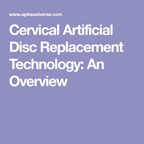 Cervical Artificial Disc Replacement Technology An Overview Cervical