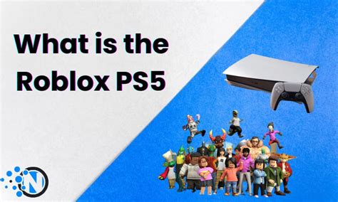 What is the Roblox PS5? Everything You Need to Know