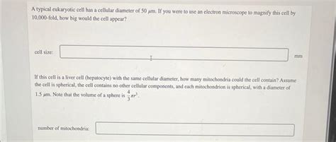 Solved A Typical Cukaryotic Cell Has A Cellular Diameter Of Chegg