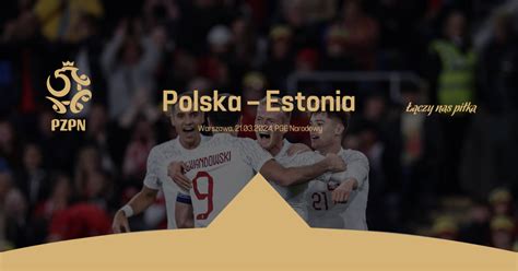 Bilety Na Mecz Polska Estonia