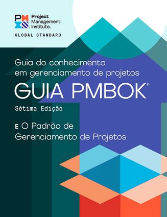 Guia Pmbok Guia Do Conhecimento Em Gerenciamento De Projetos E O