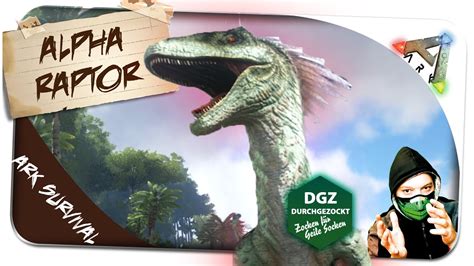 Alpha Raptor Sichtung T Rex Lvl Tot Ark Survival Evolved