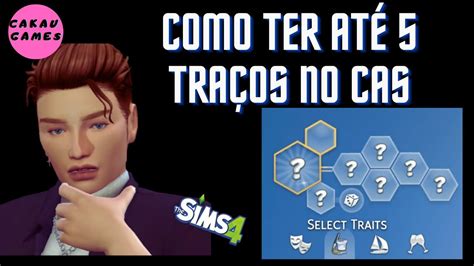 COMO TER ATÉ 5 TRAÇOS NO CAS MOD ATUALIZADO 30 08 22 THE SIMS 4