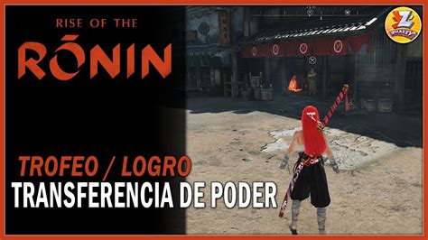 Rise Of The Ronin Trofeo Transferencia De Poder Transfer Of Power