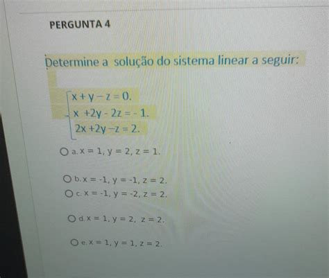 Determine a solução do sistema linear a seguir brainly br