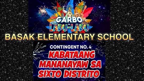 Garbo Sa Lapu Lapu 2023 Contingent 4 Basak Elementary School Youtube