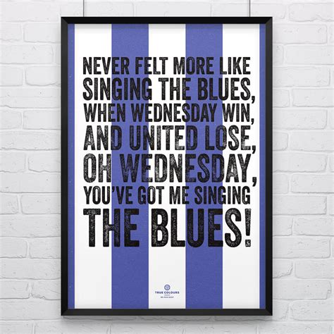 Sheffield Wednesday Singing Football Song Print By True Colours