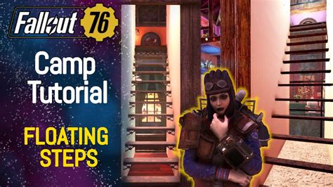 Fallout 76 Camp Build Tutorial Floating Steps Custom Staircase Youtube