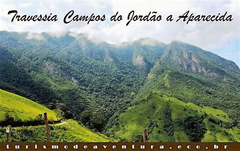 Distância De Aparecida Do Norte A Campos Do Jordão - Caminho da Fé Light I Travessia Campos do Jordão à Aparecida