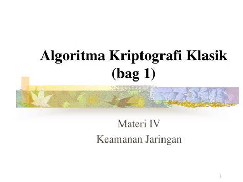 PPT - Algoritma Kriptografi Klasik (bag 1) PowerPoint Presentation ...