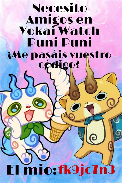 Codes De Yokai Watch Puni Puni ¡yo Kai Watch Español Amino