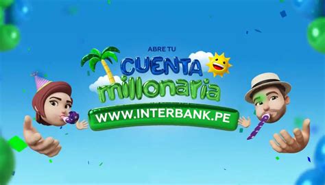 Cuenta Millonaria De Interbank Ganas Premios Todos Los Meses