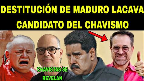 CHAVISTAS PIDEN DESTITUCIÓN DE MADURO Y NUEVO CANDIDATO DEL RÉGIMEN