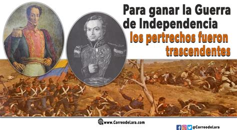 Para Ganar La Guerra De Independencia Los Pertrechos Fueron